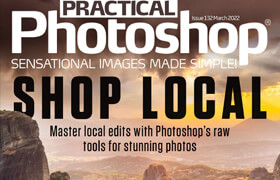 Practical Photoshop - Issue 132, March 2022