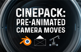 Cinepack - 适用于 Blender 的预制动画相机插件