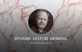 New Masters Academy - Dynamic Gesture Drawing with Michael Siegel (Live Class) [June 2022]
