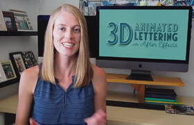 Skillshare - 3D Animated Lettering in After Effects 9 Styles, Infinite Possibilities by Megan Friesth