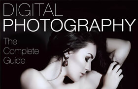 Digital Photography The Complete Guide - 1st Edition 2024 (PDF) - book